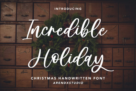 Incredible Holiday: The Script Font for Campaign Clarity